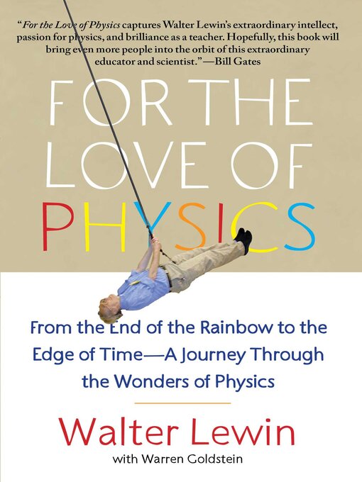 Title details for For the Love of Physics by Walter Lewin - Available